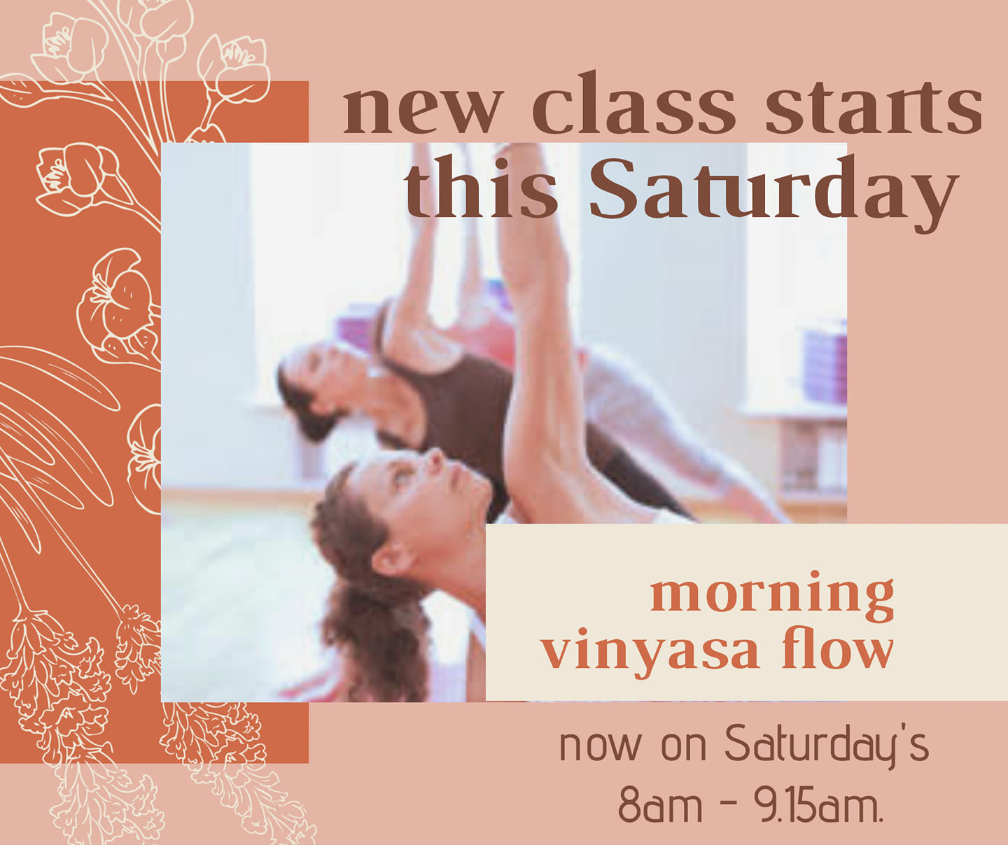 New Class – Saturdays 8am – Morning Vinyasa Flow – The Joyful Path
